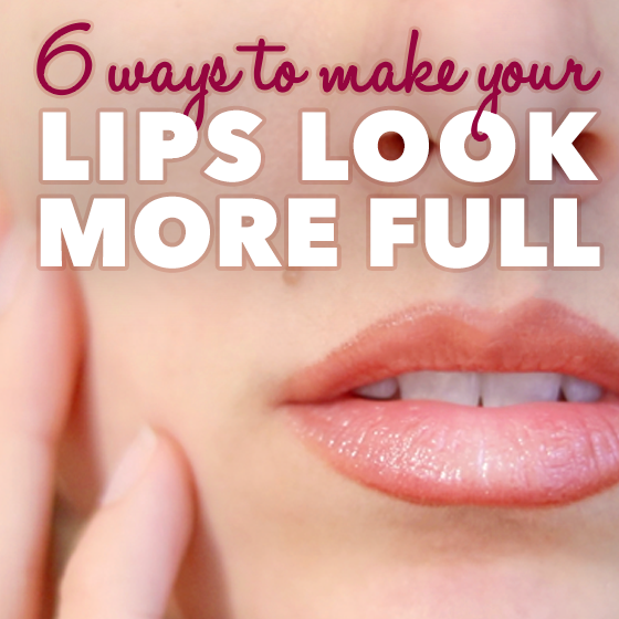 5 Ways To Make Your Lips Look More Full 4 Daily Mom, Magazine For Families