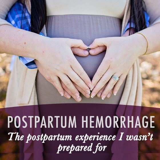 Postpartum Hemorrhage: The Postpartum Experience I Wasn'T Prepared For 5 Daily Mom, Magazine For Families
