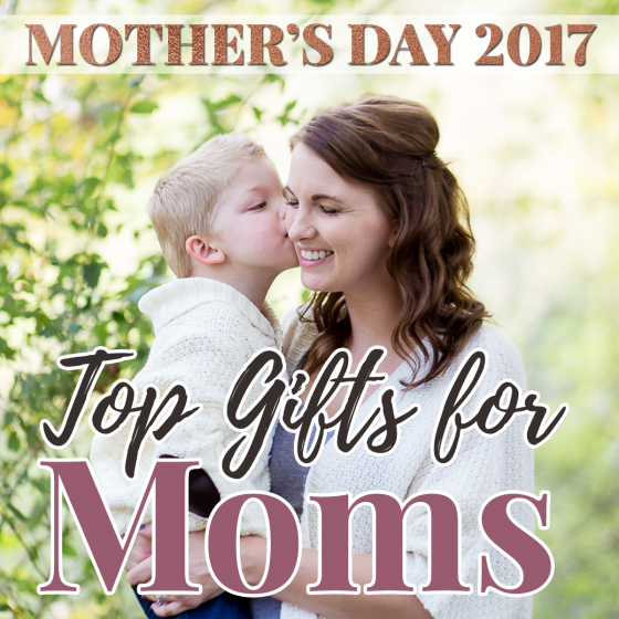 Mother'S Day Top Gifts For Mom 59 Daily Mom, Magazine For Families