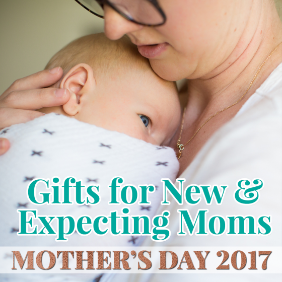 Mother'S Day Gifts For New And Expecting Moms 1 Daily Mom, Magazine For Families