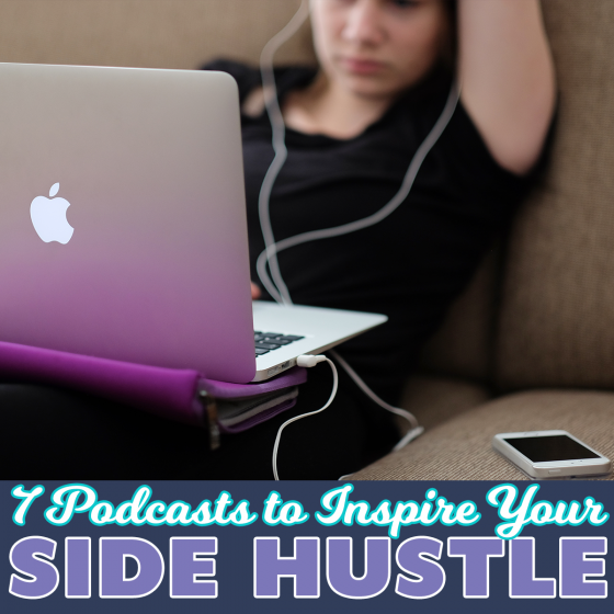 7 Podcasts To Inspire Your Side Hustle 8 Daily Mom, Magazine For Families