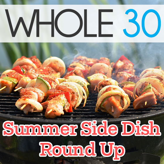 Whole 30 Summer Side Dish Round Up 11 Daily Mom, Magazine For Families