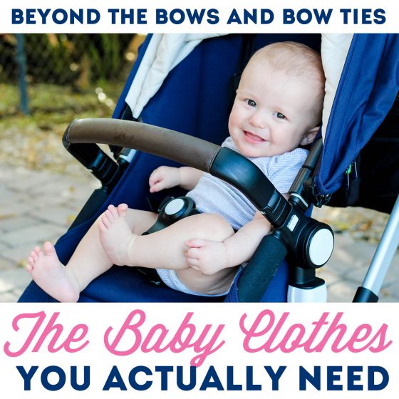 Beyond The Bows And Bow Ties: The Baby Clothes You Actually Need 1 Daily Mom, Magazine For Families