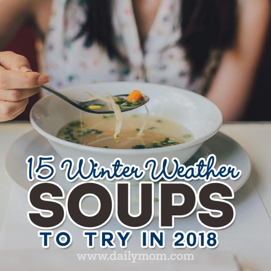 15 Winter Soups To Try In 2018 16 Daily Mom, Magazine For Families