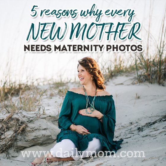 5 Reasons Why Every New Mother Needs Maternity Photos 1 Daily Mom, Magazine For Families