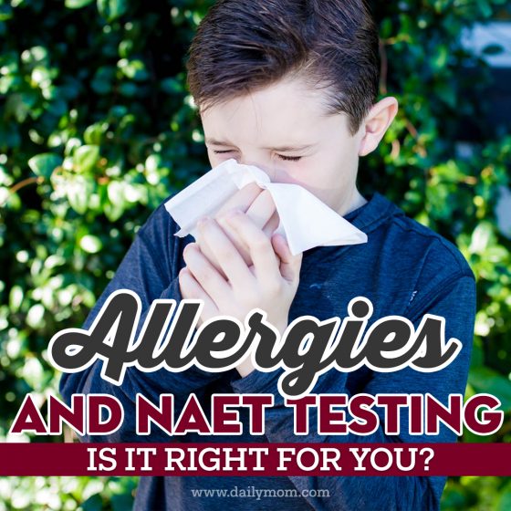 Allergies And Naet Testing: Is It Right For You 1 Daily Mom, Magazine For Families