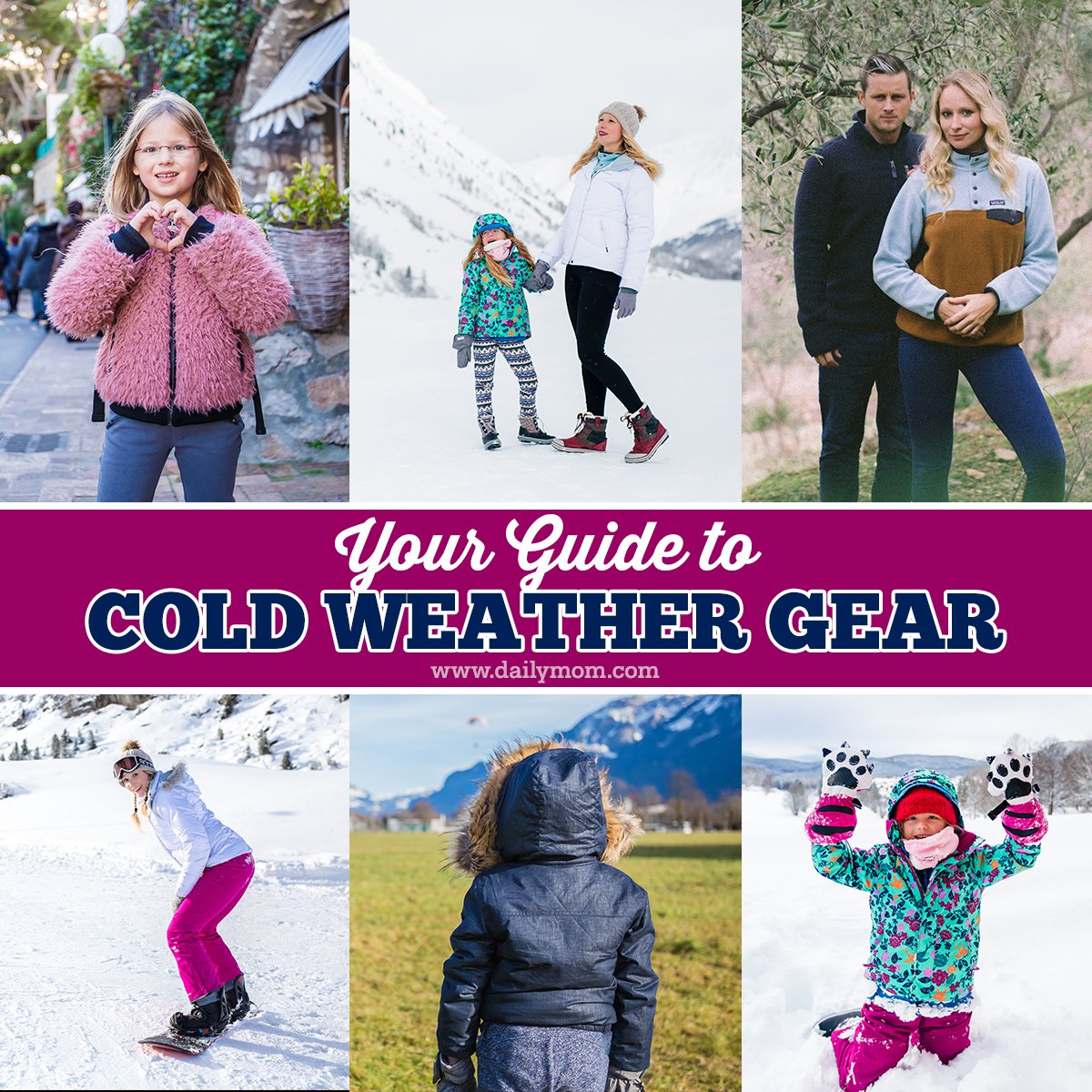 Your Guide To Cold Weather Gear: Cold Weather Clothes To Keep You Warm And  Dry- Daily Mom