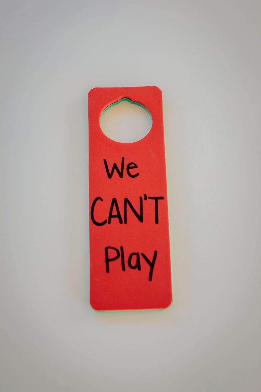 Diy Can'T Play Sign