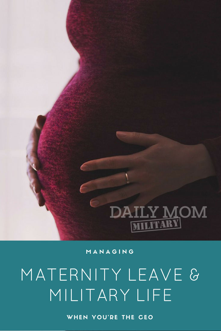 Managing Maternity Leave: Military Life As Ceo