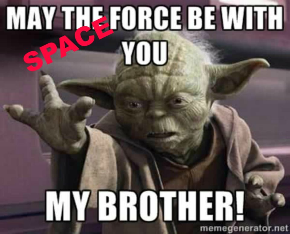 May The Space Force Be With You Memes Crack Us Up