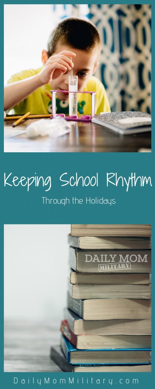 Keeping Up The School Rhythm Through The Holidays