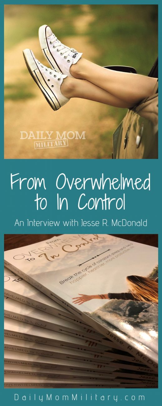 From Overwhelmed To In Control An Interview With Jesse R Mcdonald