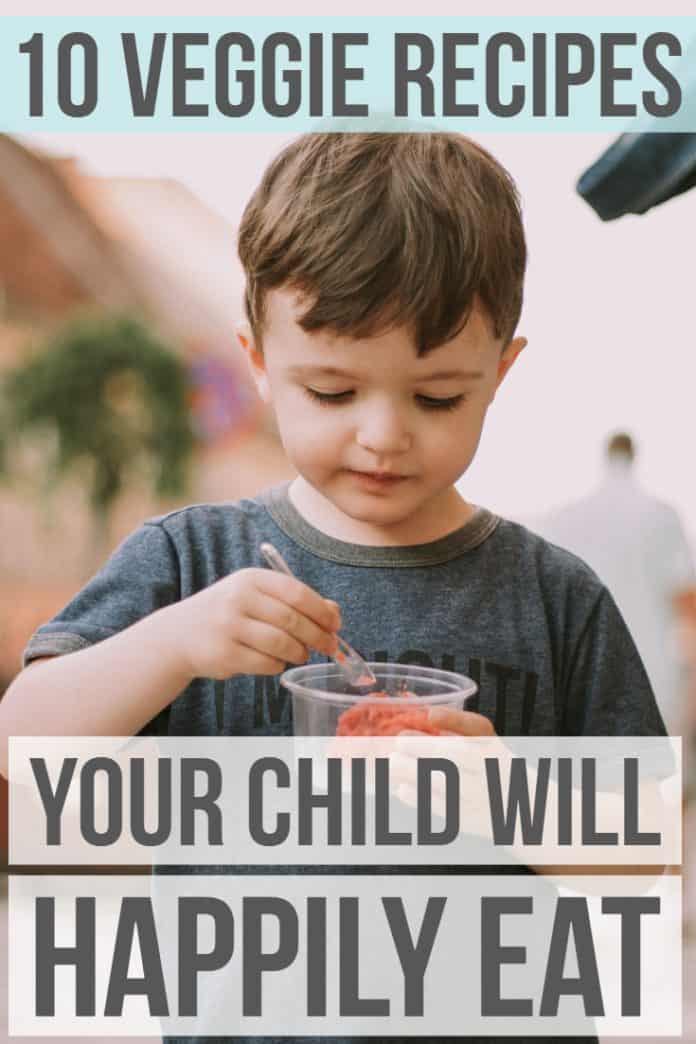 10 KidFriendly Vegetable Recipes » Read Now!