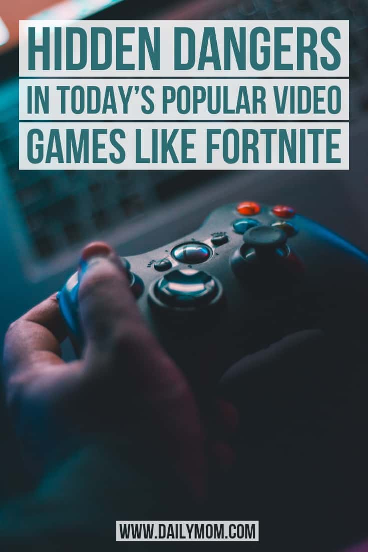 Daily Mom Parent Portal Hidden Dangers In Todays Popular Video Games Like Fornite 4