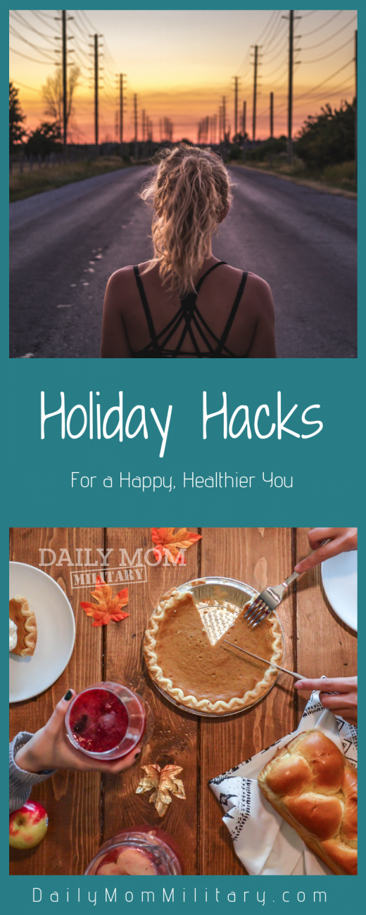 Holiday Hacks For A Happier, Healthier, Holiday You