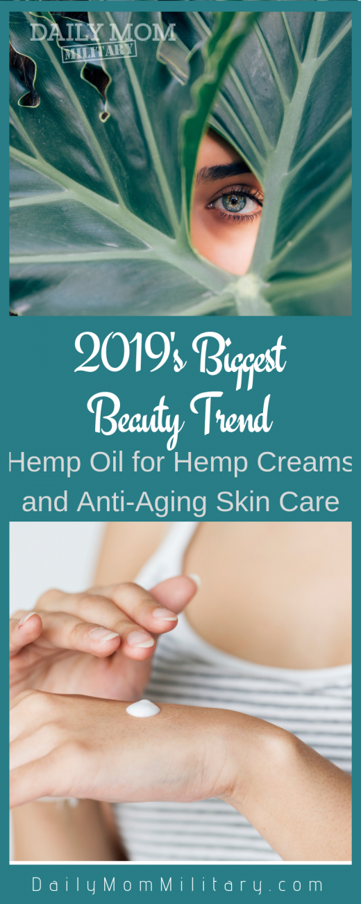 The Trendiest Beauty Item For 2019: Hemp Creams