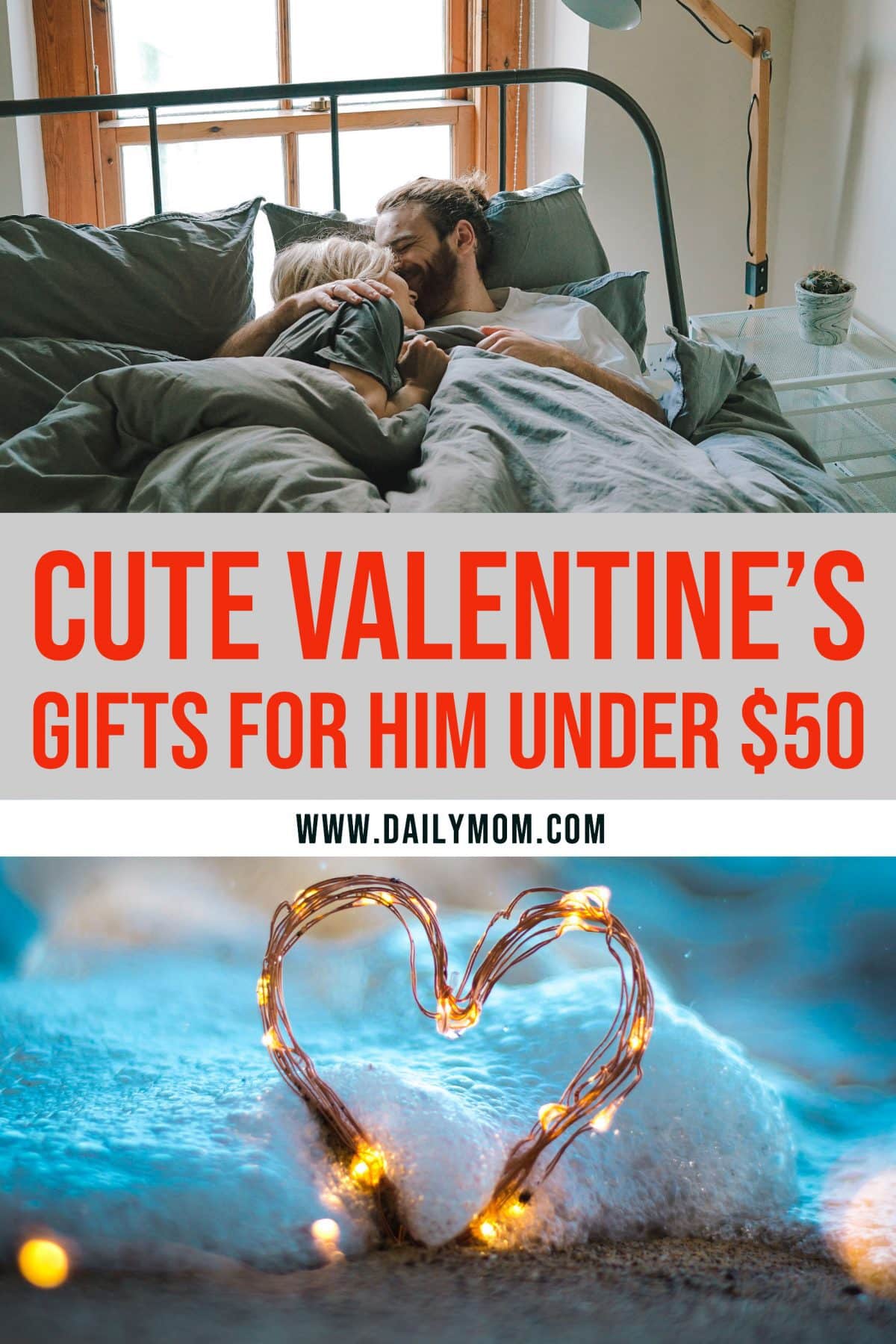 Daily Mom Parents Portal Cute Valentine'S Day Gifts For Him Under $50