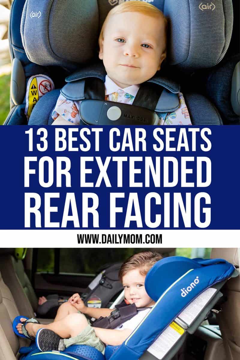 13 Best Car Seats For Extended Rear Facing