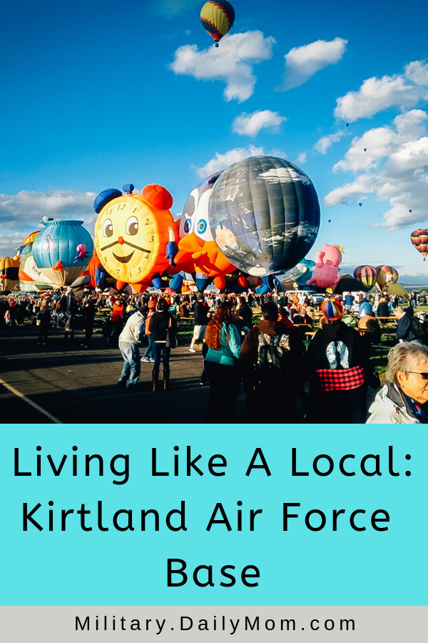 Living Like A Local: Everything You Need To Know About Kirtland Afb
