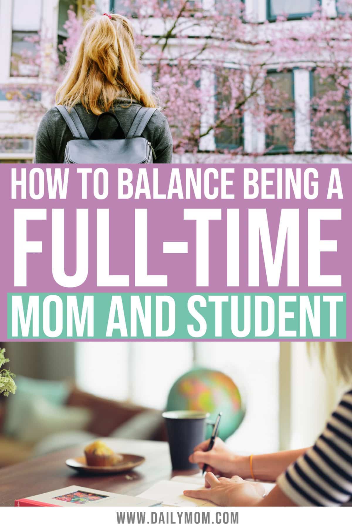 How To Balance Being A Full-Time Mom And Full-Time Student