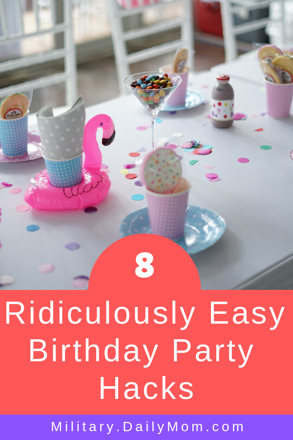 8 Ridiculously Easy Birthday Party Hacks