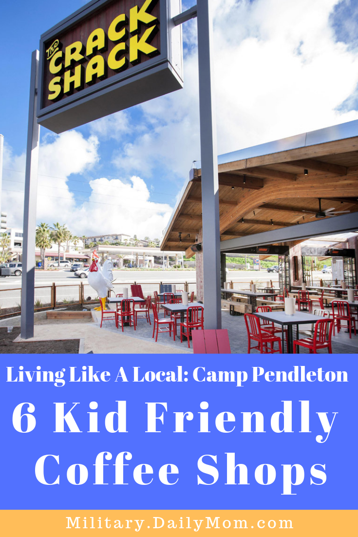 Living Like A Local: 6 Kid-Friendly Camp Pendleton Coffee Spots