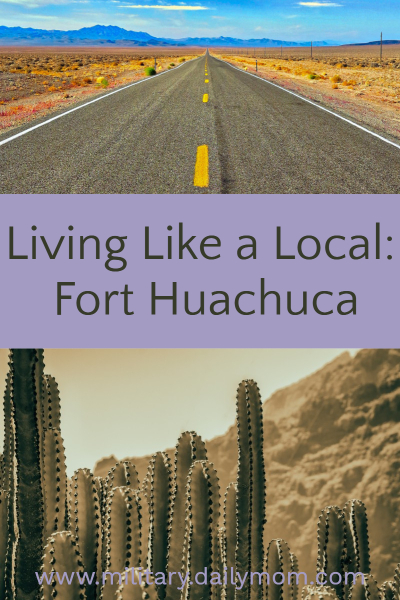 Living Like A Local: Fort Huachuca