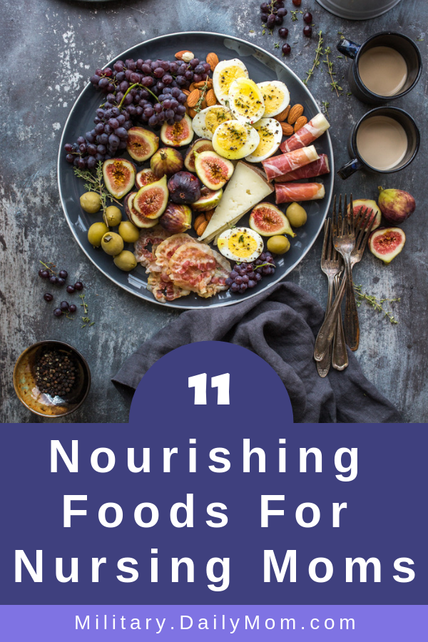 11 Nourishing Foods For Nursing Moms