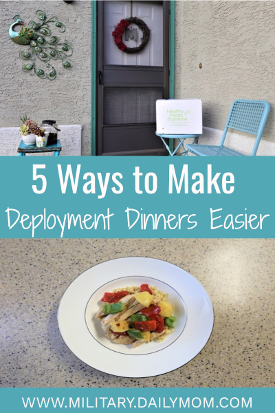 Five Ways To Make Deployment Dinners Easier