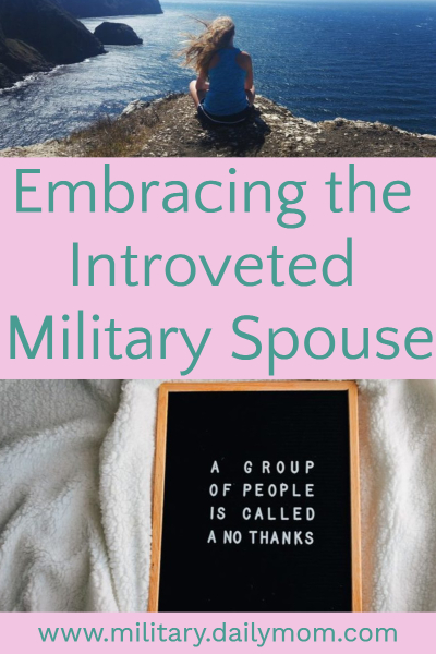 Embracing The Introverted Military Spouse