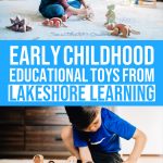 Educational Toys For Toddlers And Children With Lakeshore Learning