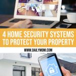 Popular Home Security Systems You Can Use To Protect Your Property