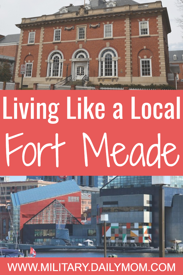 Living Like A Local: Fort Meade