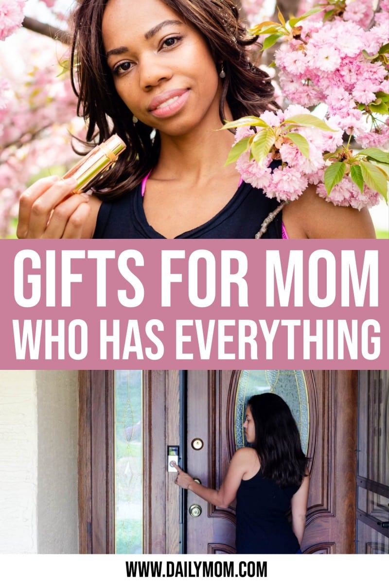 Unforgettable Gifts For The Mom Who Has Everything