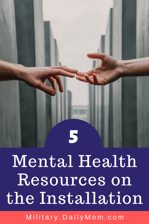 5 Mental Health Resources On The Installation
Military Mental Health Resources