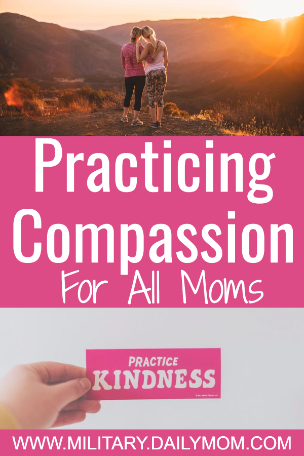 Practicing Compassion For All Moms