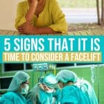 5 Signs That It Is Time To Consider A Facelift
