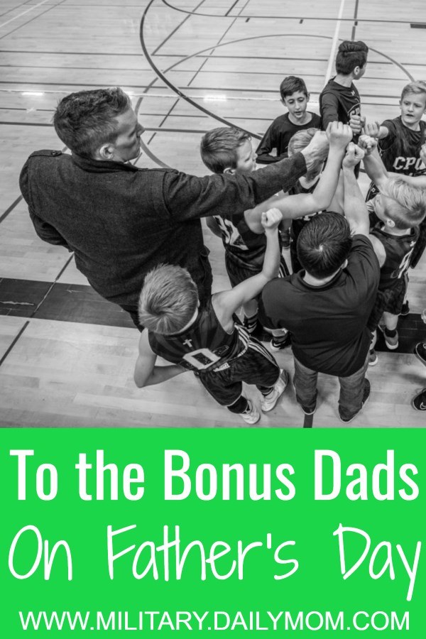 To The Bonus Dads On Father'S Day