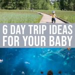 6 Things To Do With Babies On A Day Trip
