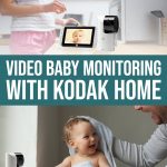 Video Baby Monitoring With Kodak Home