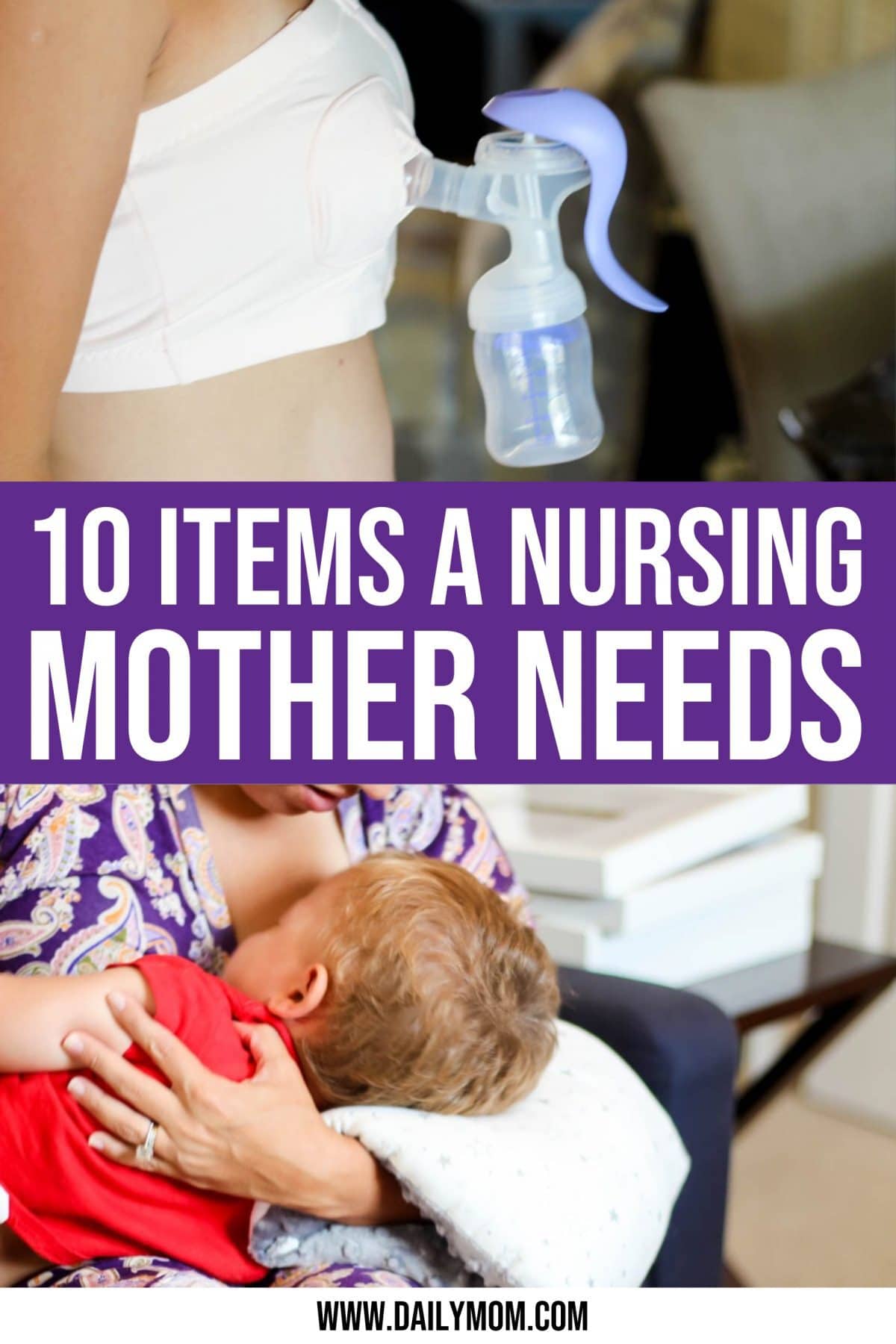 August Is National Breastfeeding Month: 10 Items A Nursing Mother Needs