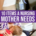 National Breastfeeding Month: 10 Items A Nursing Mother Needs