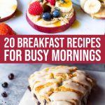 20 Quick Breakfast Recipes For Busy School Mornings