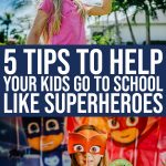 5 Tips To Help Your Kids Go To School Feeling Like  Superheroes With Pj Masks