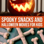 Spooky Snacks And Halloween Movies For Kids