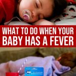 When Your Baby Has A Fever: What To Know And What To Do