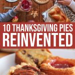10 Thanksgiving Pies To Reinvent Your Holiday Table