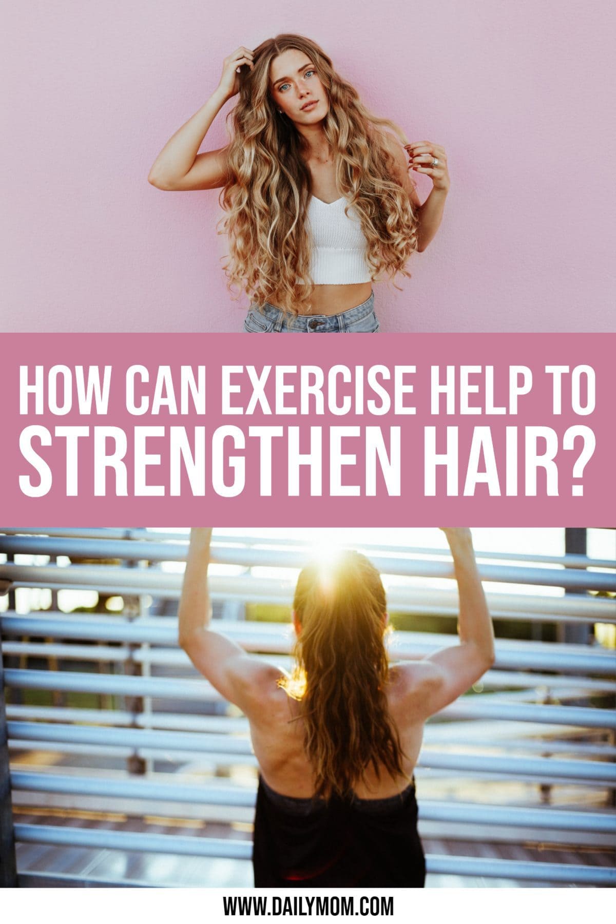 How Can Exercise Help To Strengthen Hair?