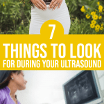 7 Things To Look For During Your Ultrasound