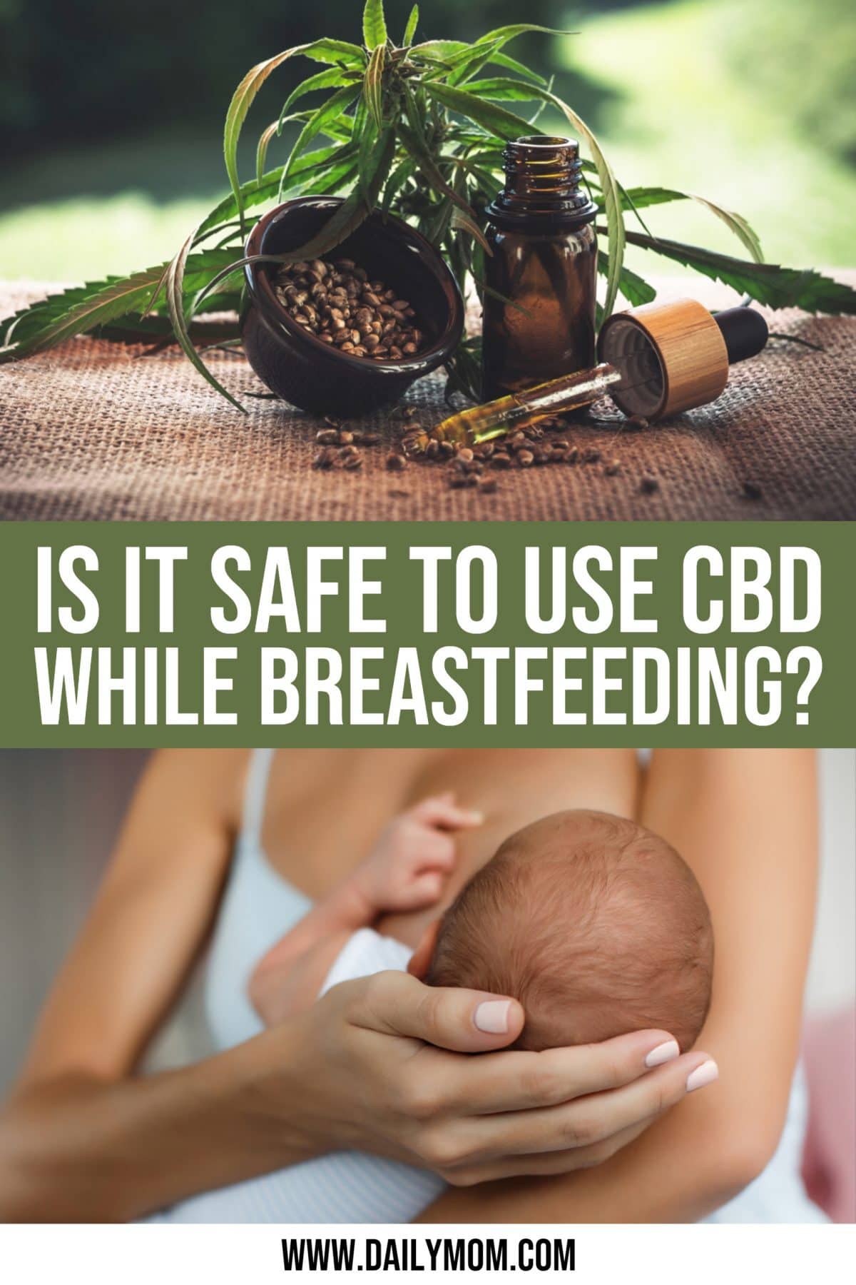 Is It Safe To Use Cbd While Breastfeeding?